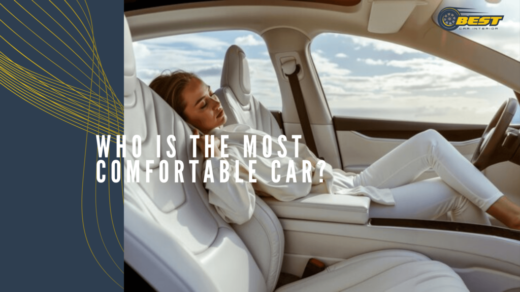 Who is the most comfortable car?